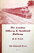 Book cover of The London Tilbury & Southend Railway  by WELCH, H.D. 